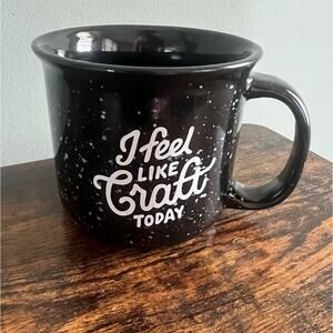 I Feel Like Craft Today Novelty Coffee Mug - Gift Crafters DIY Enthusiasts